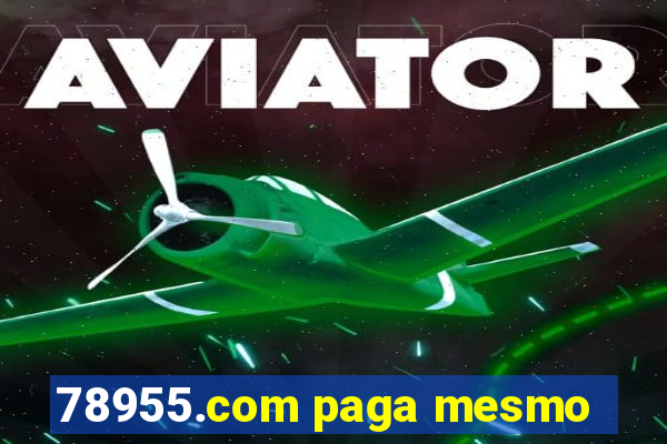 78955.com paga mesmo